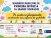 Prefeitura de Dourados promove debate sobre Plano Municipal para a Primeira Infância