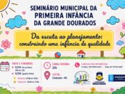 Prefeitura de Dourados promove debate sobre Plano Municipal para a Primeira Infância
